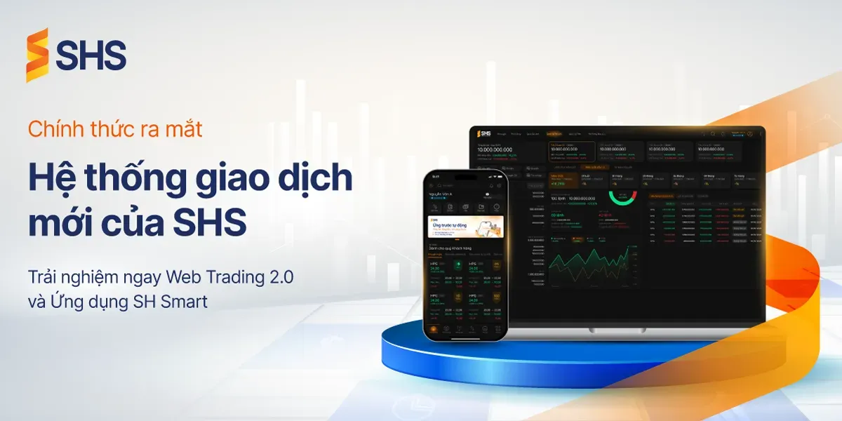 SHS chính thức ra mắt hệ thống giao dịch App & Web Trading 2.0