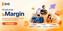 Tận dụng nhịp điều chỉnh? Có ngay sMargin – Hệ giải pháp vay ký quỹ "may đo" cho mọi phong cách đầu tư