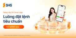 Nâng cấp SH Smart App: Đặt lệnh nhanh hơn – Thao tác gọn hơn – Nắm trọn cơ hội đầu tư với luồng đặt lệnh tiêu chuẩn mới 