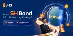 SHS ra mắt SH Bond: Chủ động lợi suất, linh hoạt kế hoạch tài chính