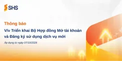 Thông báo: Thay đổi mẫu biểu hợp đồng dịch vụ giao dịch chứng khoán, áp dụng từ 07/10/2026 