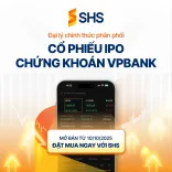 SHS hợp tác với VPBankS phân phối cổ phiếu thương vụ IPO lớn nhất lịch sử ngành chứng khoán